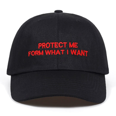 Protect Me form what i want Cap